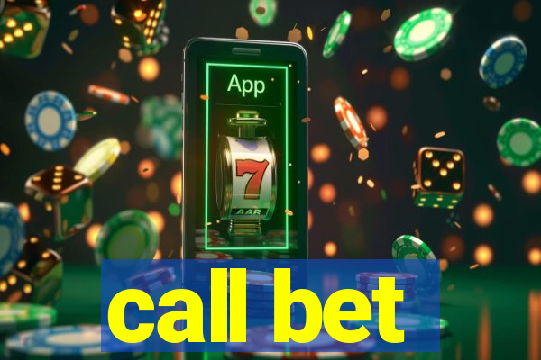 call bet